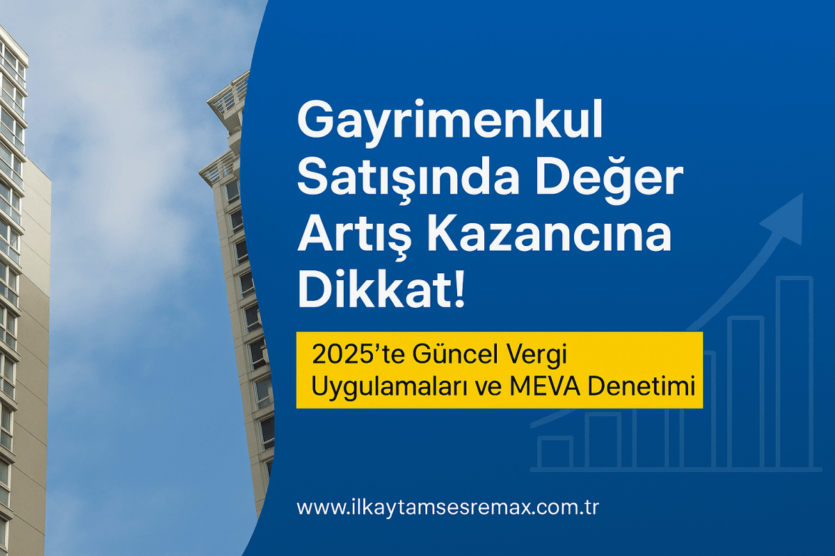 Gayrimenkul Satışında Değer Artış Kazancına Dikkat!