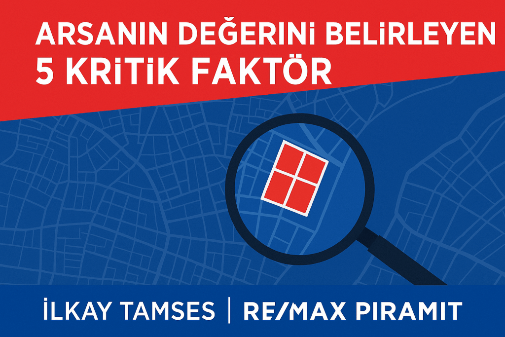 Arsanin Gercek Degerini Belirleyen 5 Kritik Faktor 1